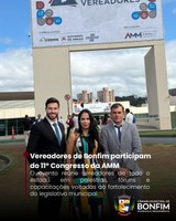 Vereadores de Bonfim participam do 11º Congresso da AMM